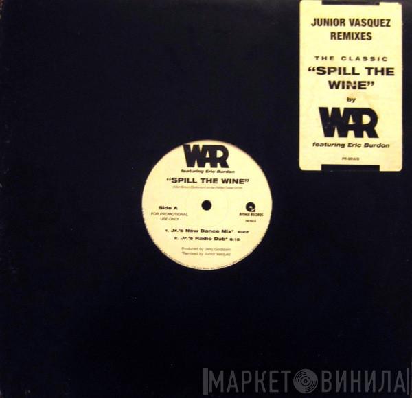 War, Eric Burdon - Spill The Wine (Junior Vasquez Remixes)