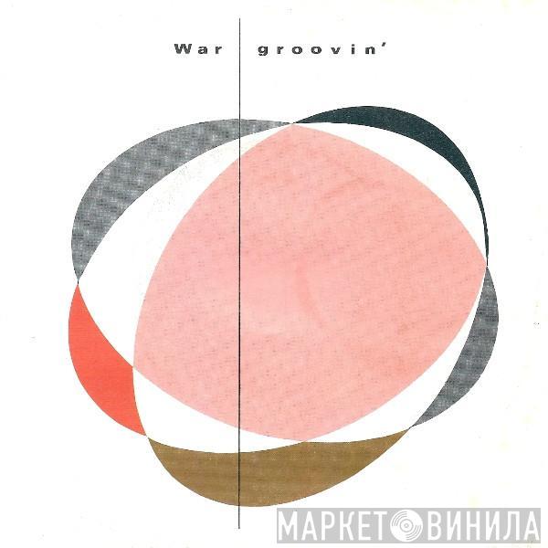  War  - Groovin'