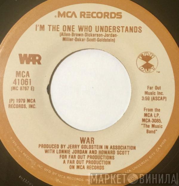 War - I'm The One Who Understands