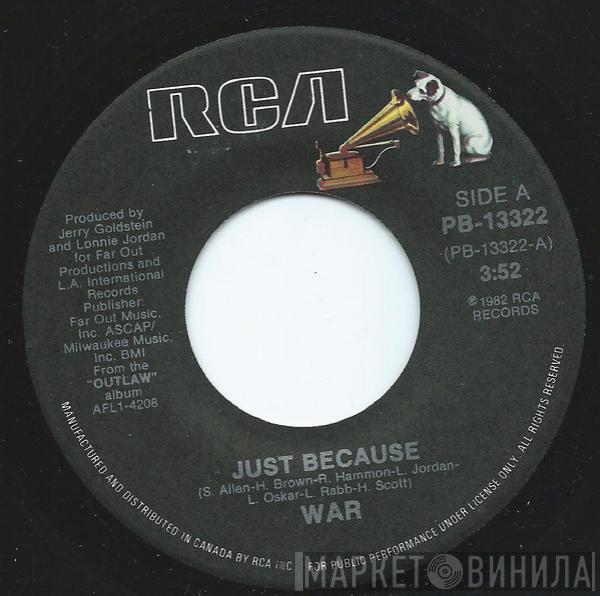  War  - Just Because