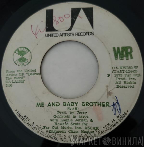  War  - Me And Baby Brother