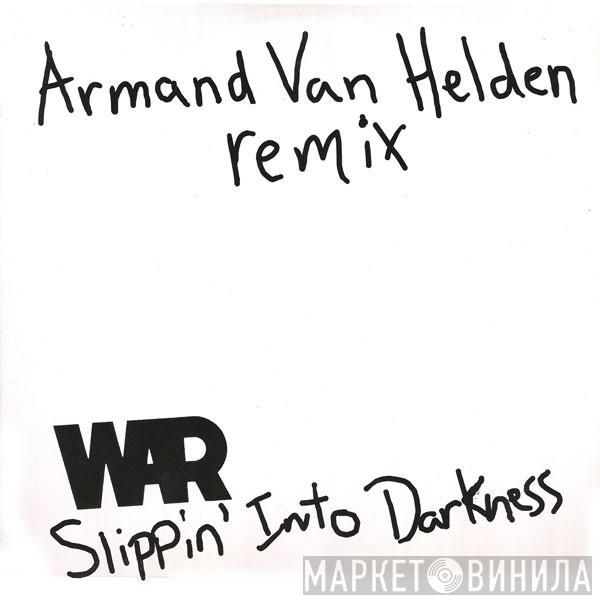  War  - Slippin' Into Darkness (Armand Van Helden Remix)