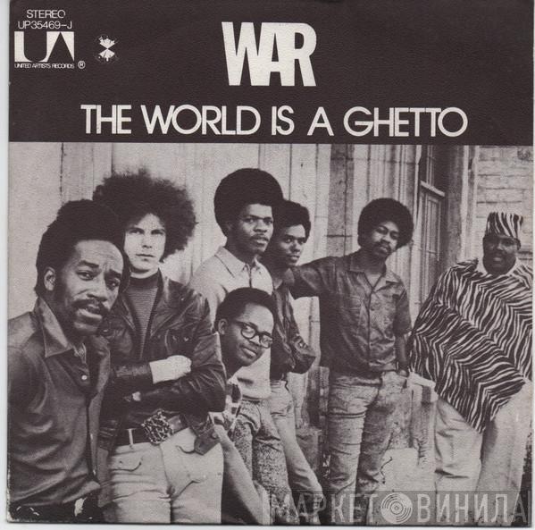  War  - The World Is A Ghetto