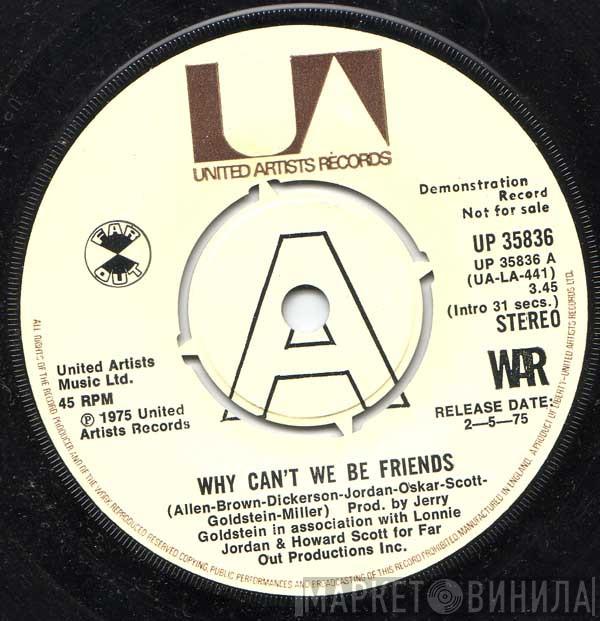 War - Why Can't We Be Friends?