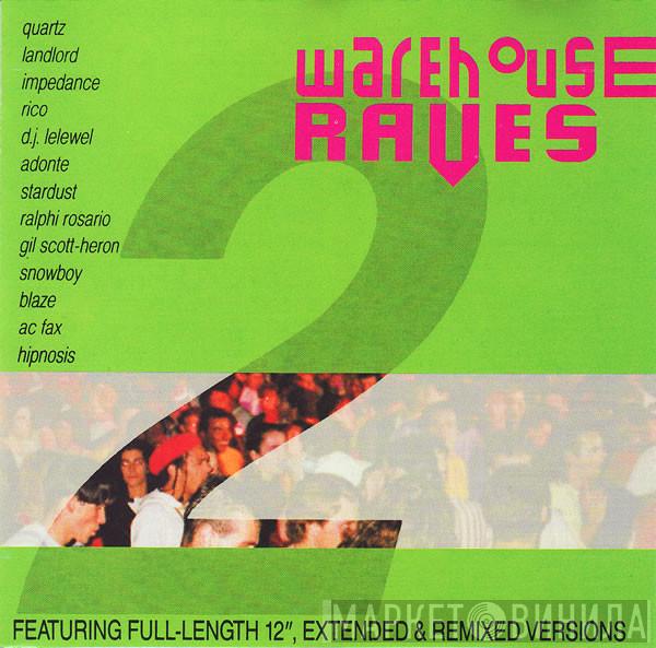  - Warehouse Raves 2