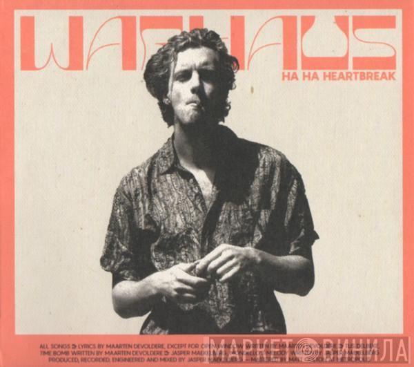 Warhaus - Ha Ha Heartbreak