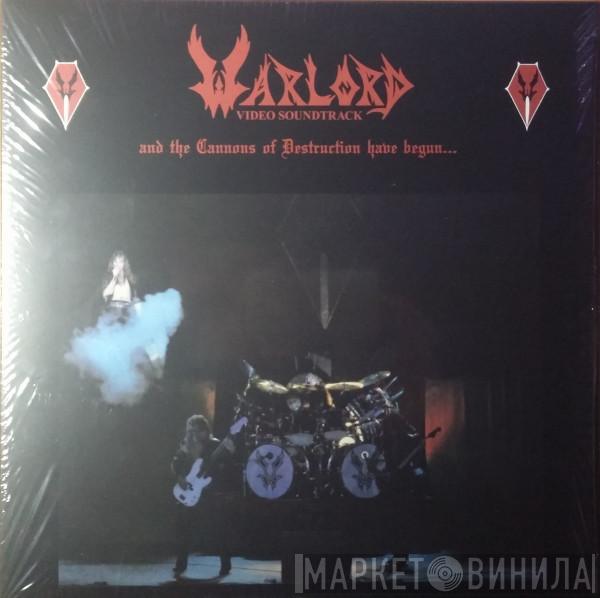  Warlord   - And The Cannons Of Destruction Have Begun...