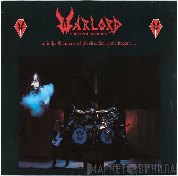  Warlord   - And The Cannons Of Destruction Have Begun...