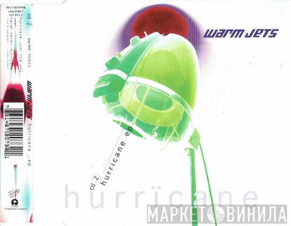 Warm Jets - Hurrïcane EP