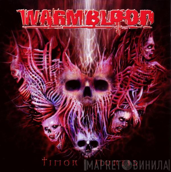 Warmblood - Timor Mortis