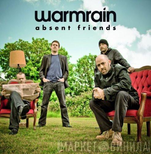 Warmrain - Absent Friends