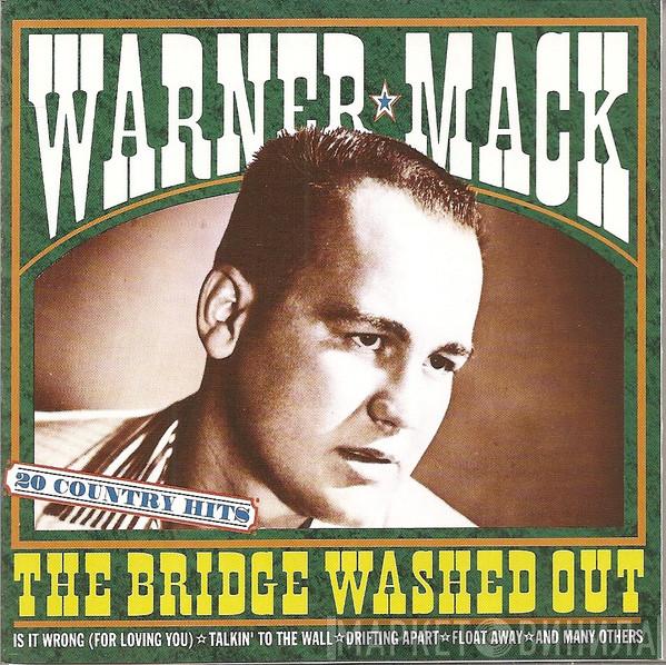 Warner Mack - The Bridge Washed Out 20 Country Hits