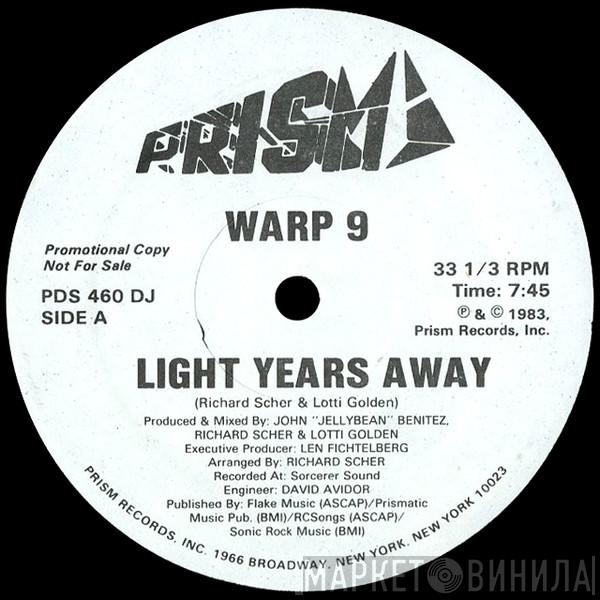  Warp 9  - Light Years Away