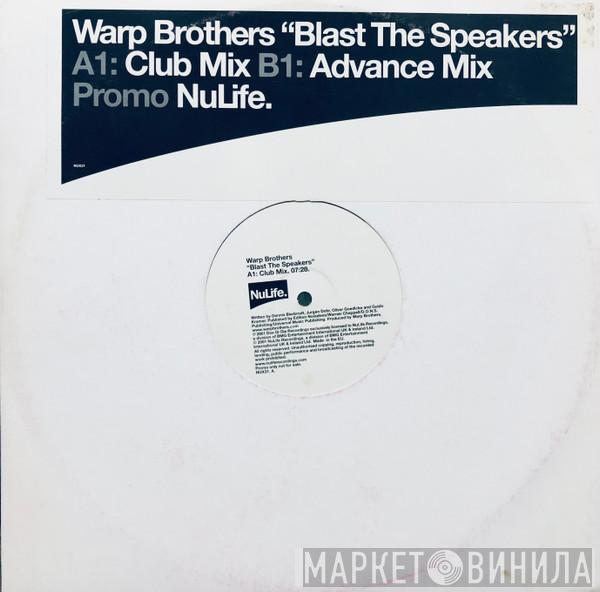  Warp Brothers  - Blast The Speakers