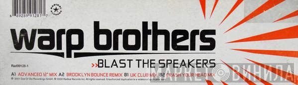  Warp Brothers  - Blast The Speakers