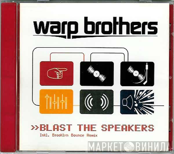  Warp Brothers  - Blast The Speakers