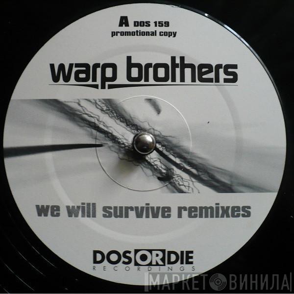  Warp Brothers  - We Will Survive (Remixes)
