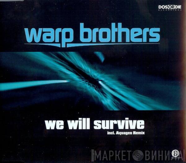 Warp Brothers  - We Will Survive