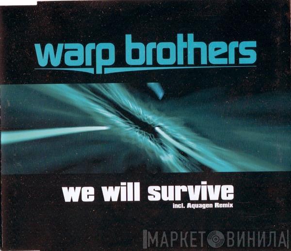  Warp Brothers  - We Will Survive