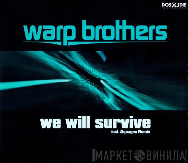  Warp Brothers  - We Will Survive