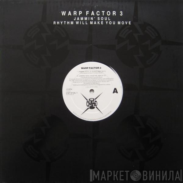 Warp Factor 3 - Jammin' Soul / Rhythm Will Make You Move