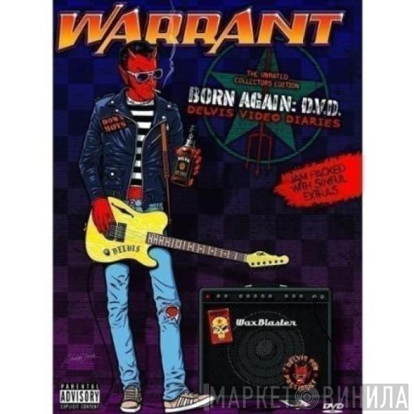 Warrant - Born Again: D.V.D. Delvis Video Diaries