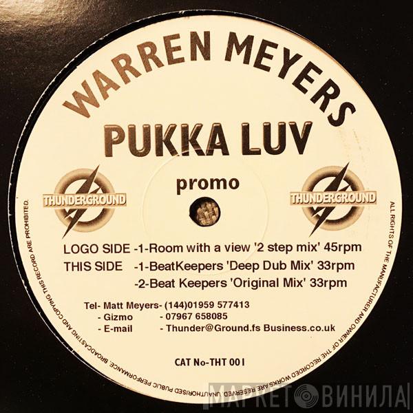 Warren Meyers - Pukka Luv