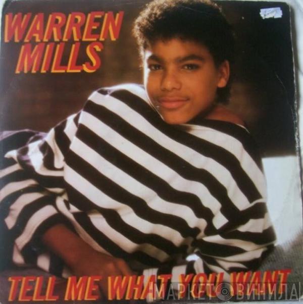  Warren Mills  - Tell Me What You Want