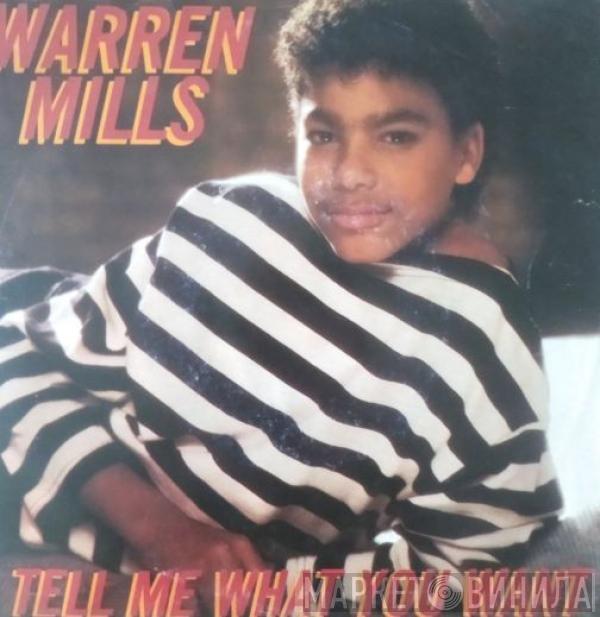  Warren Mills  - Tell Me What You Want