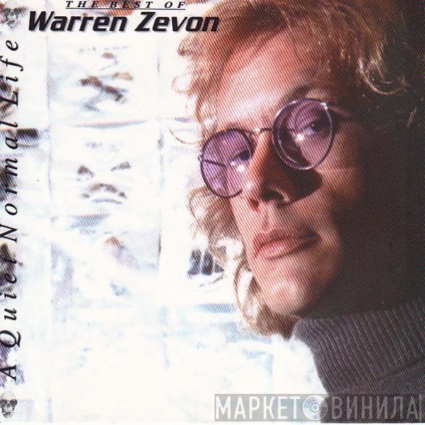 Warren Zevon - A Quiet Normal Life: The Best Of Warren Zevon