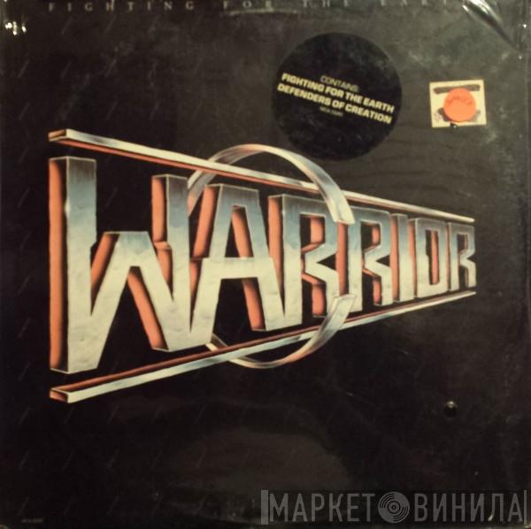  Warrior   - Fighting For The Earth