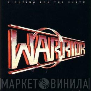  Warrior   - Fighting For The Earth