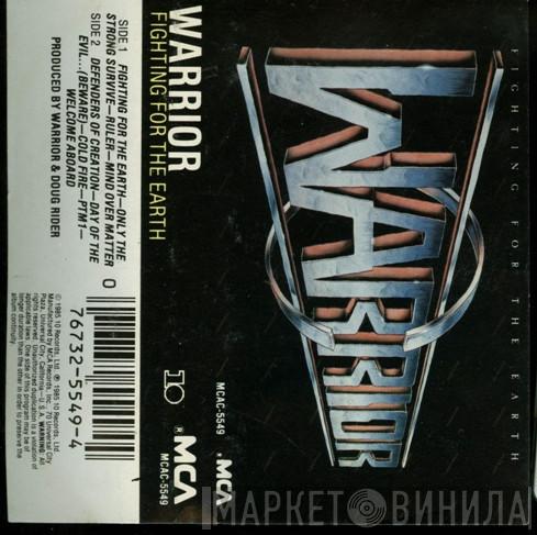  Warrior   - Fighting For The Earth