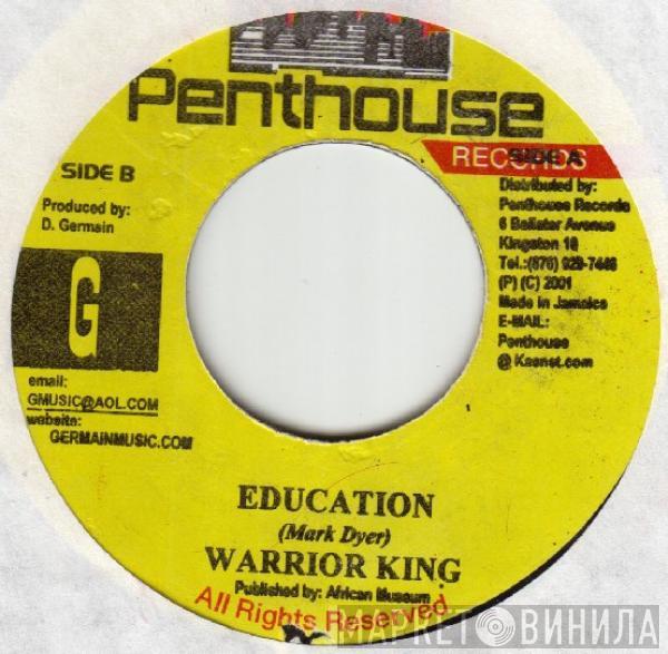 Warrior King - Education