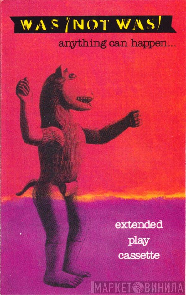  Was (Not Was)  - Anything Can Happen...