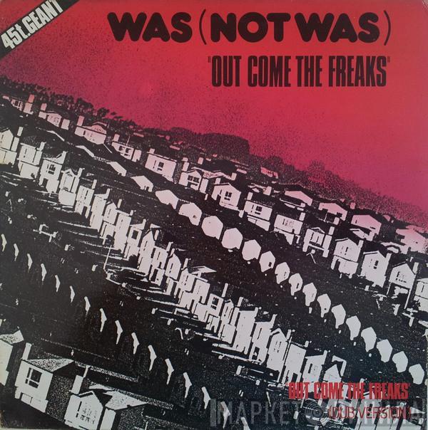  Was (Not Was)  - Out Come The Freaks