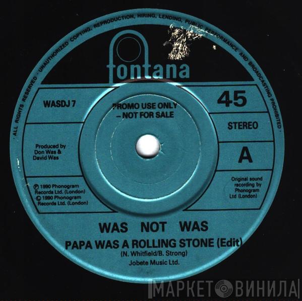  Was (Not Was)  - Papa Was A Rolling Stone