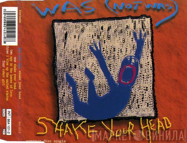  Was (Not Was)  - Shake Your Head
