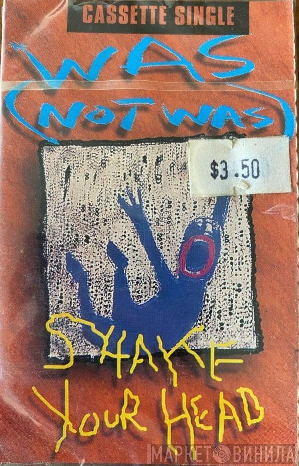  Was (Not Was)  - Shake Your Head