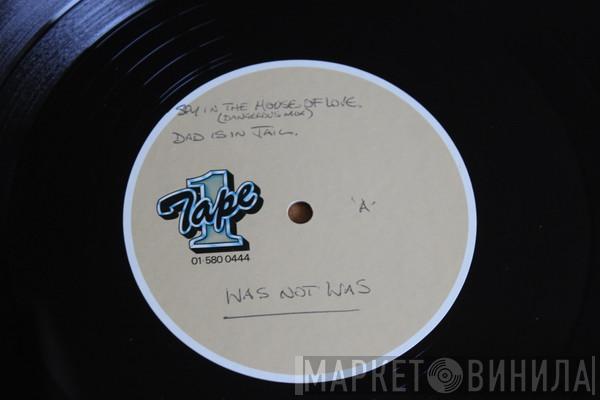  Was (Not Was)  - Spy In The House Of Love