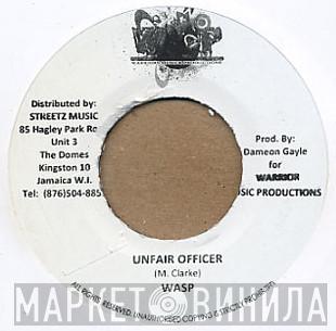 Wasp - Unfair Officer