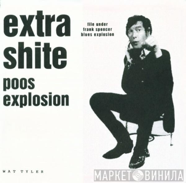 Wat Tyler, J Church - Extra Shite Poos Explosion