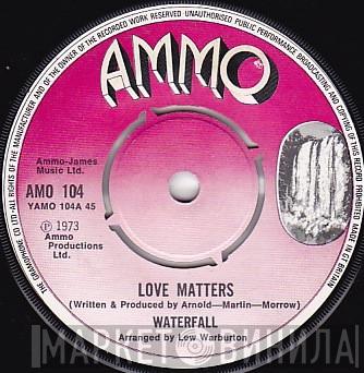 Waterfall  - Love Matters