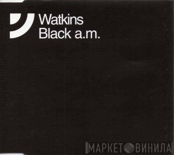 Watkins  - Black A.M.