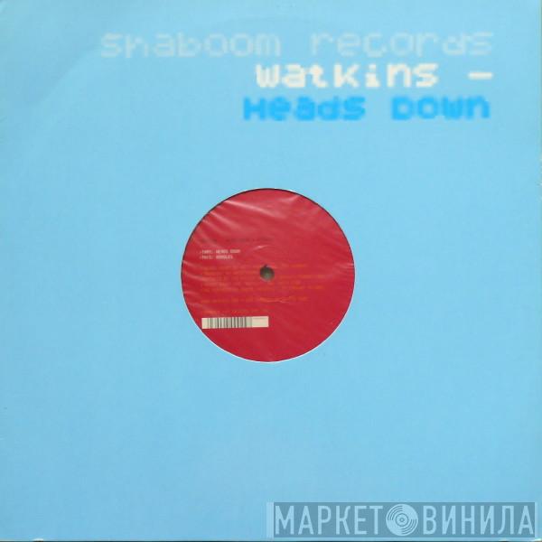 Watkins - Heads Down