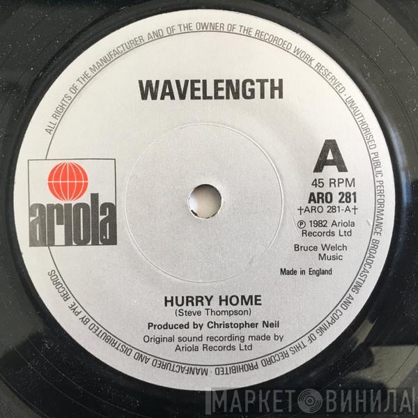 Wavelength  - Hurry Home