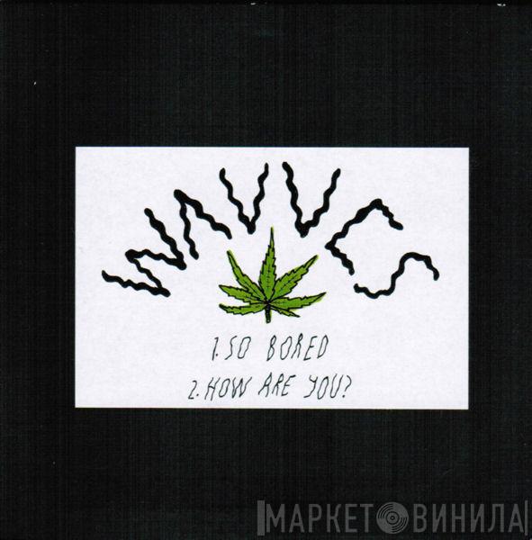 Wavves - So Bored