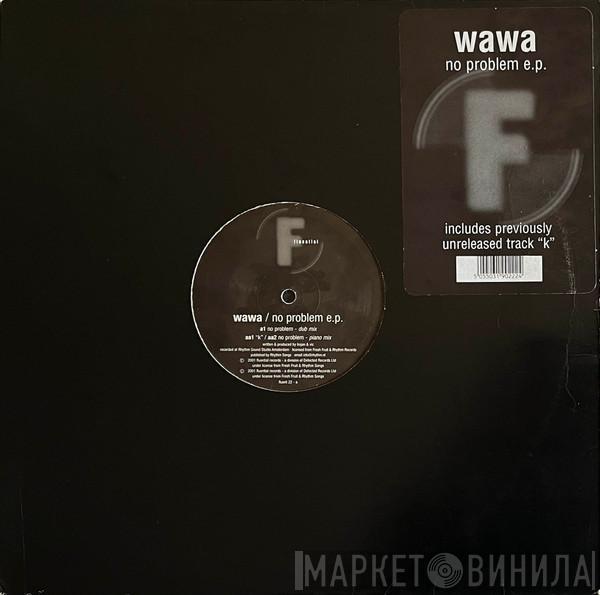 Wawa - No Problem E.P.