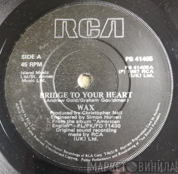  Wax   - Building A Bridge To Your Heart