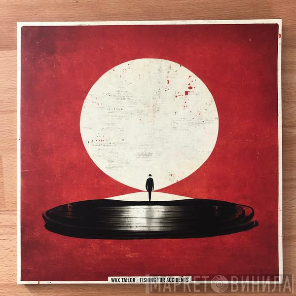 Wax Tailor - Fishing For Accidents